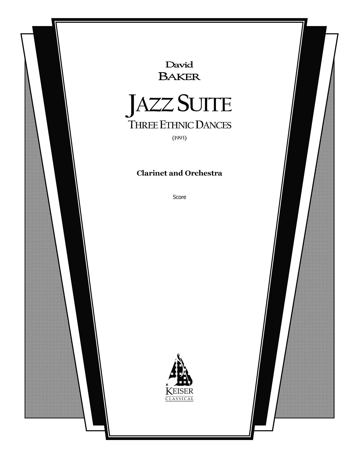 David Baker: Jazz Suite for Clarinet and Orchestra: Jazz Ensemble: Score