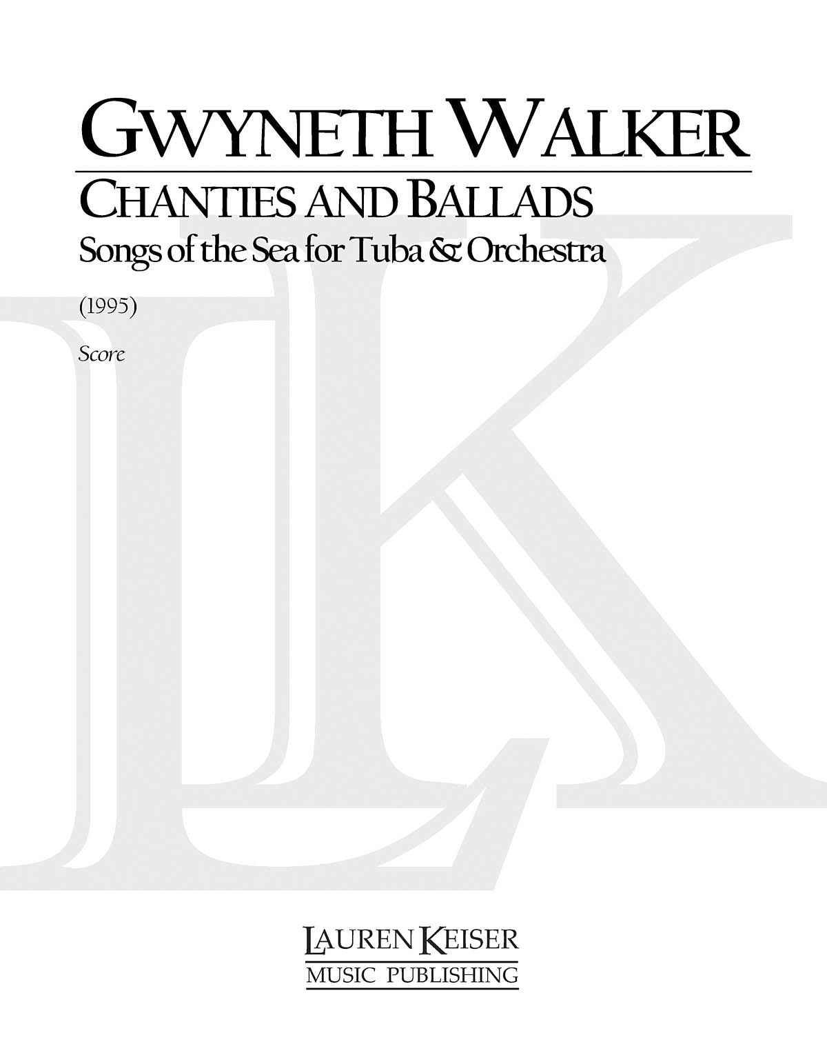 Gwyneth Walker: Songs of the Sea for Tuba and Orchestra: Orchestra and Solo: