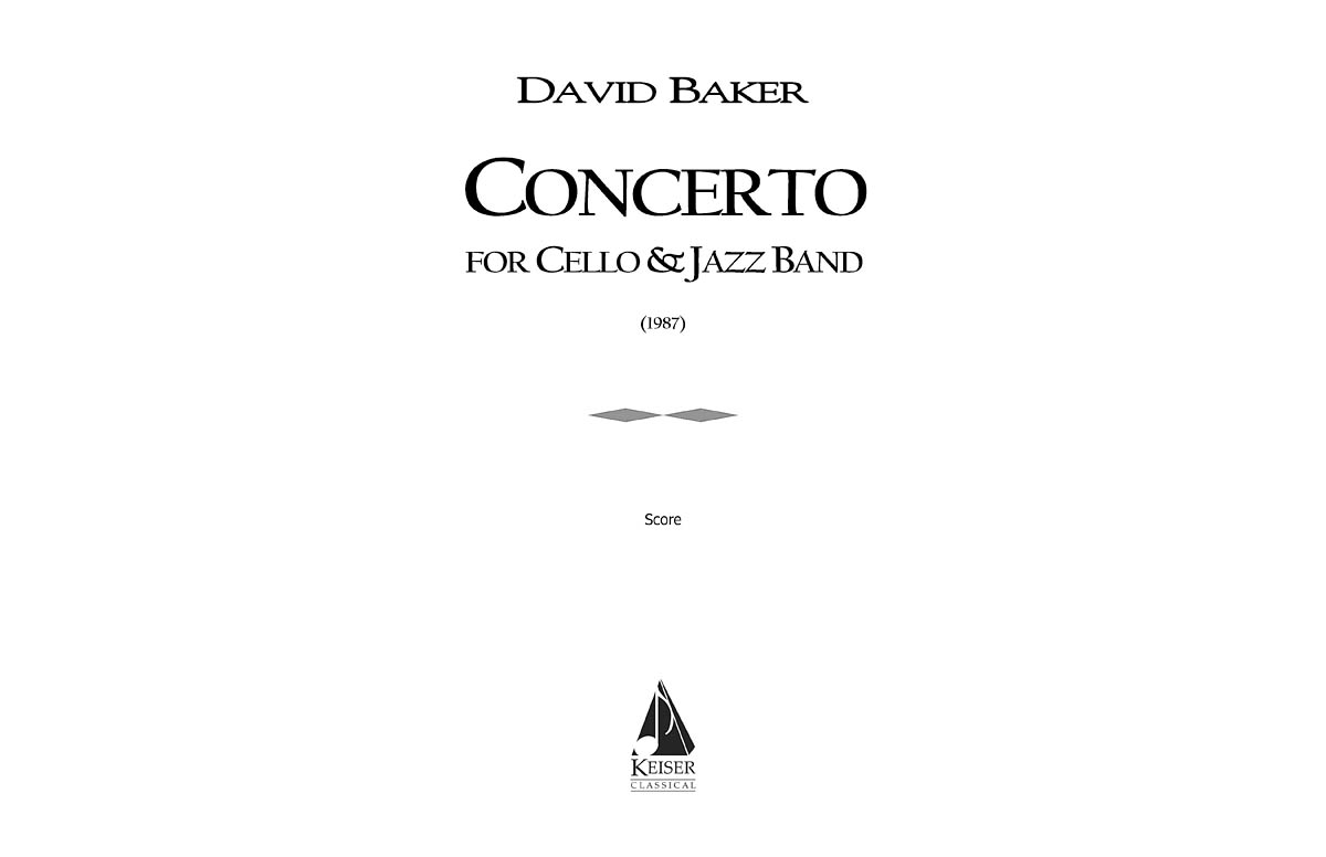 David Baker: Concerto for Cello and Jazz Band: Jazz Ensemble: Score