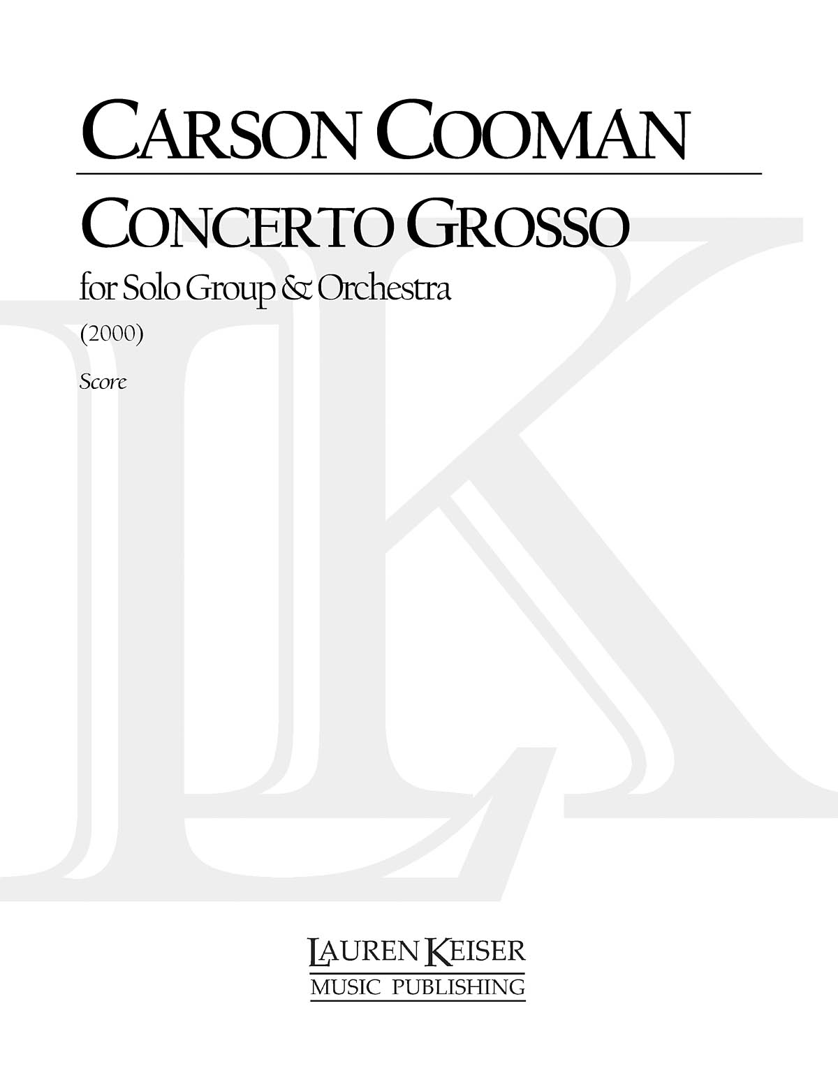 Carson Cooman: Concerto Grosso: Orchestra: Score