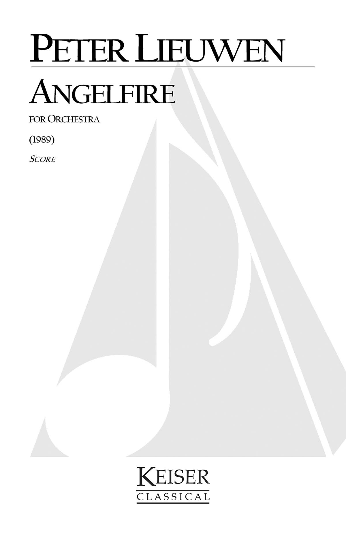 Peter Lieuwen: Angelfire: Orchestra: Full Score