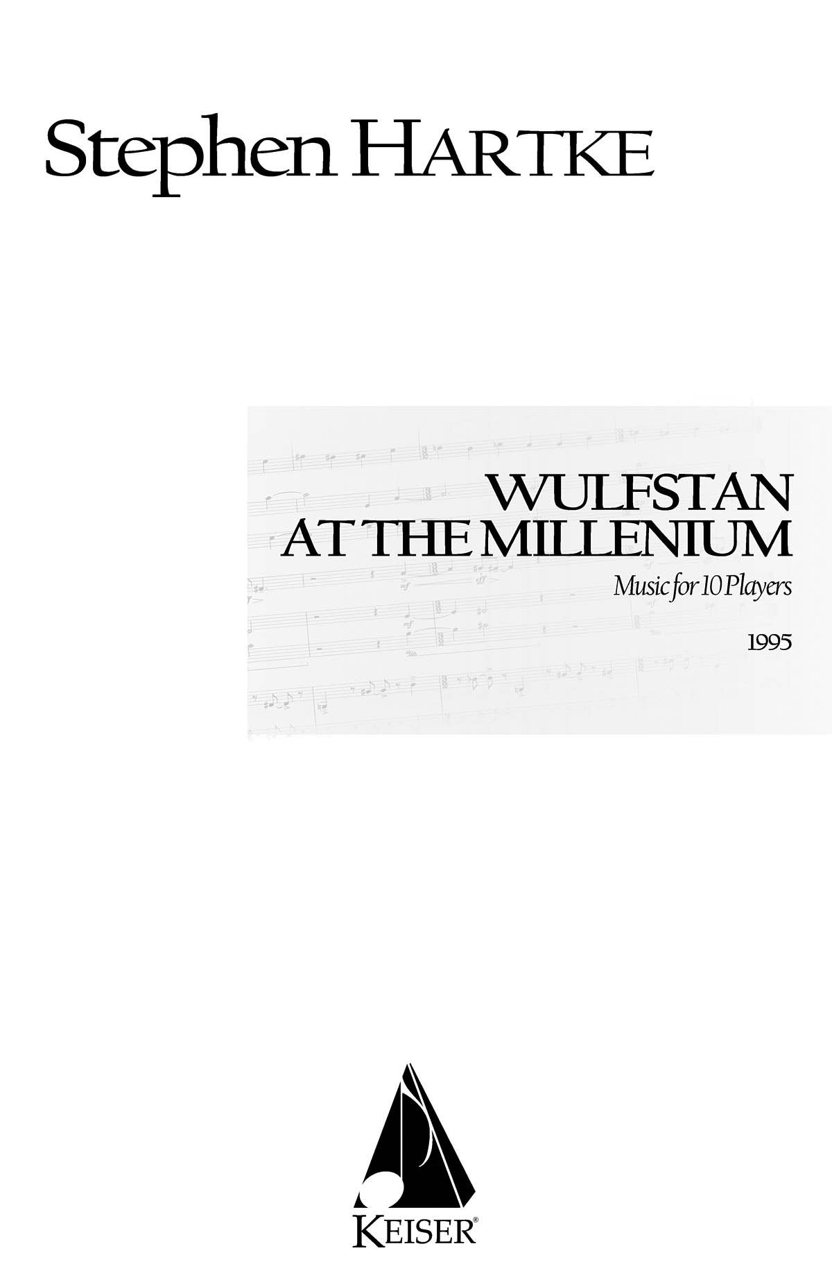 Stephen Hartke: Wulfstan at the Millenium: Chamber Ensemble: Score