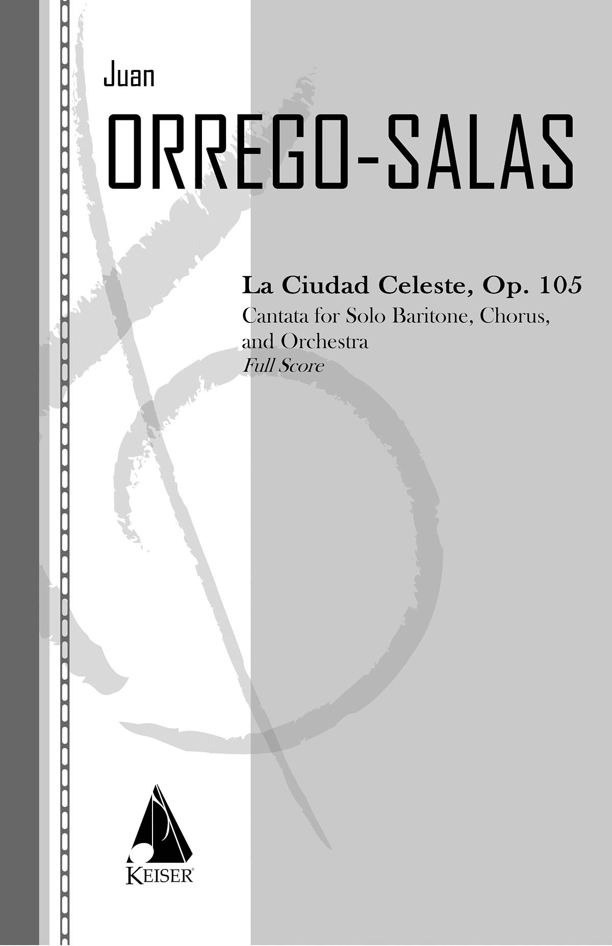 Juan Orrego-Salas: La Ciudad Celeste  Op. 105: Vocal Solo: Vocal Collection
