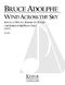 Bruce Adolphe: Wind Across the Sky: Vocal and Other Accompaniment: Parts