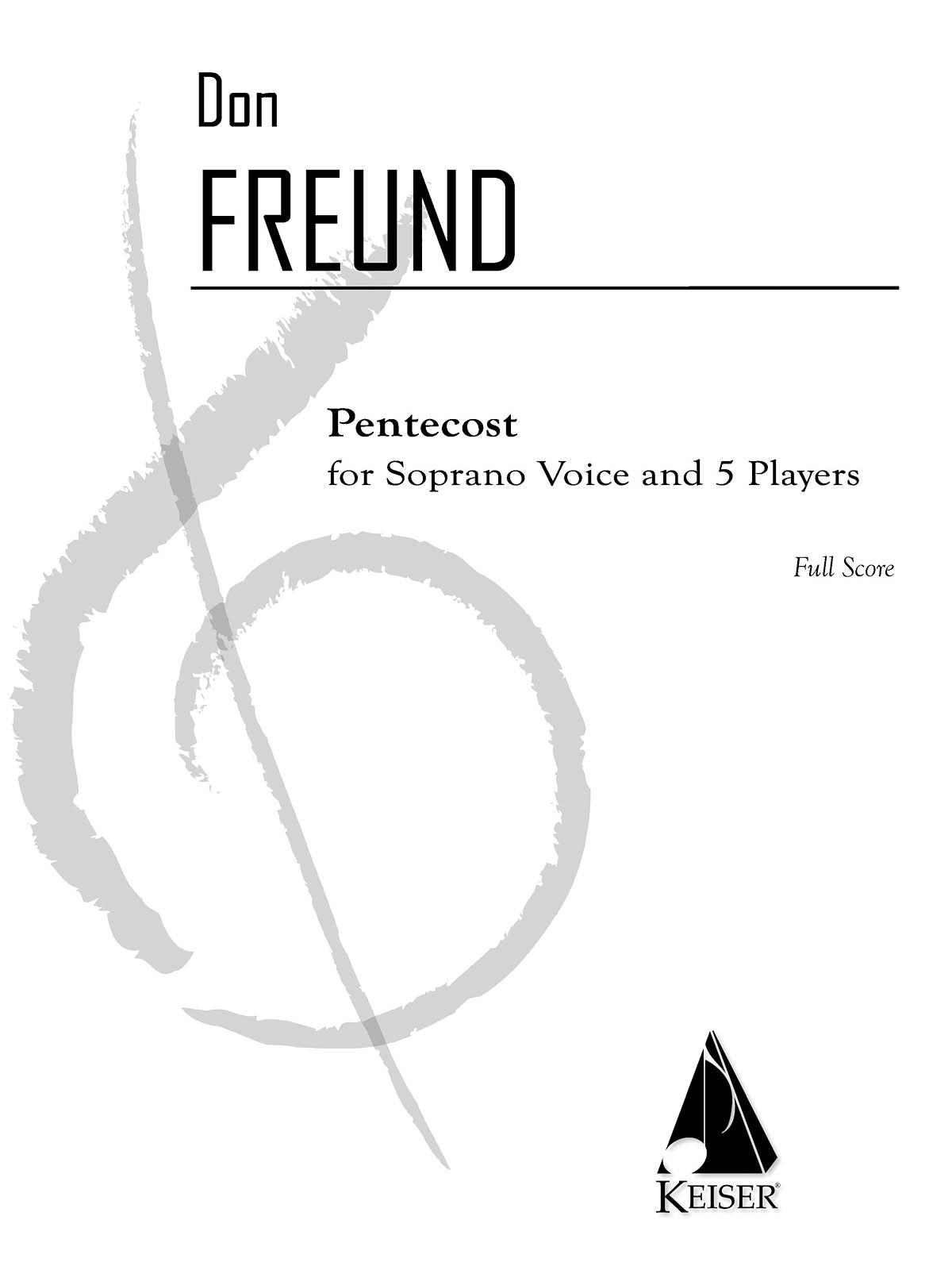 Don Freund: Pentecost: Vocal and Other Accompaniment: Score
