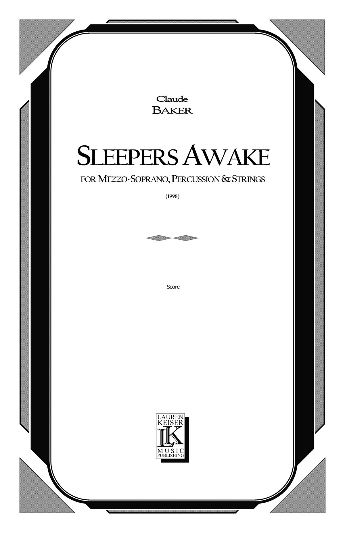 Claude Baker: Sleepers Awake: Vocal and Other Accompaniment: Part