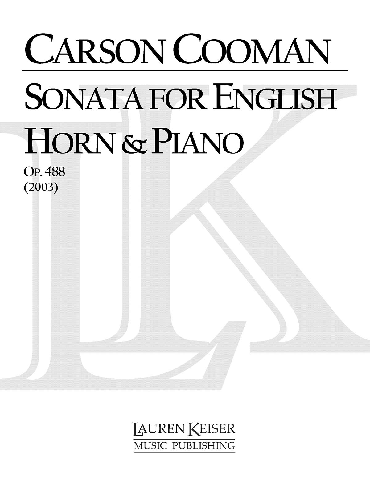 Carson Cooman: Sonata for English Horn and Piano: Cor Anglais: Instrumental