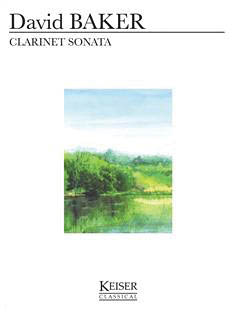 David Baker: Clarinet Sonata: Clarinet and Accomp.: Score and Parts
