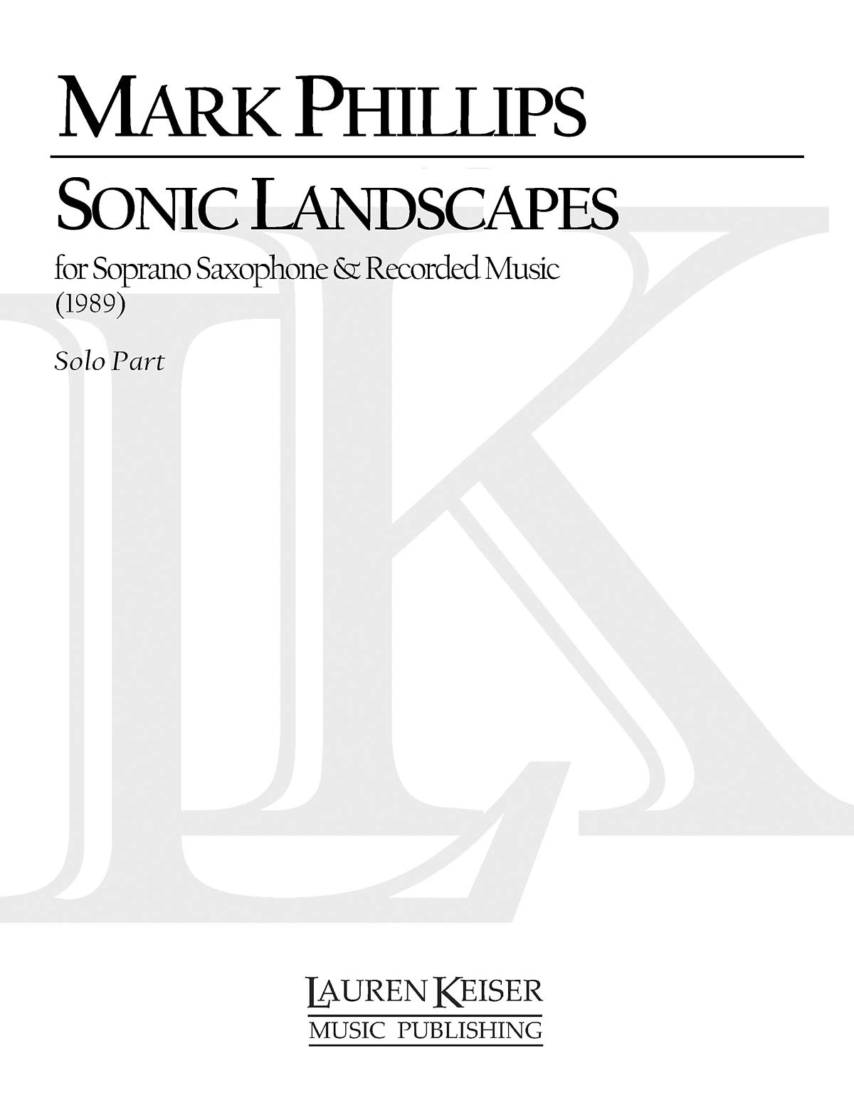 Mark Phillips: Sonic Landscapes: Saxophone: Part