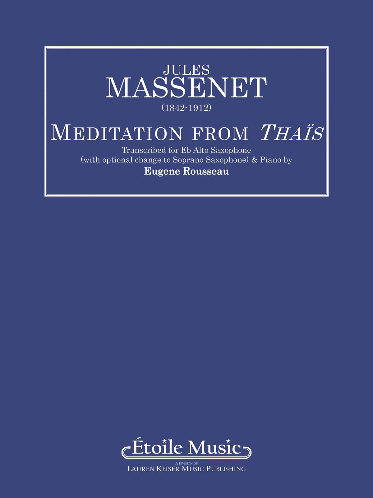 Jules Massenet: Meditation from Tha?s: Alto Saxophone and Accomp.: Instrumental