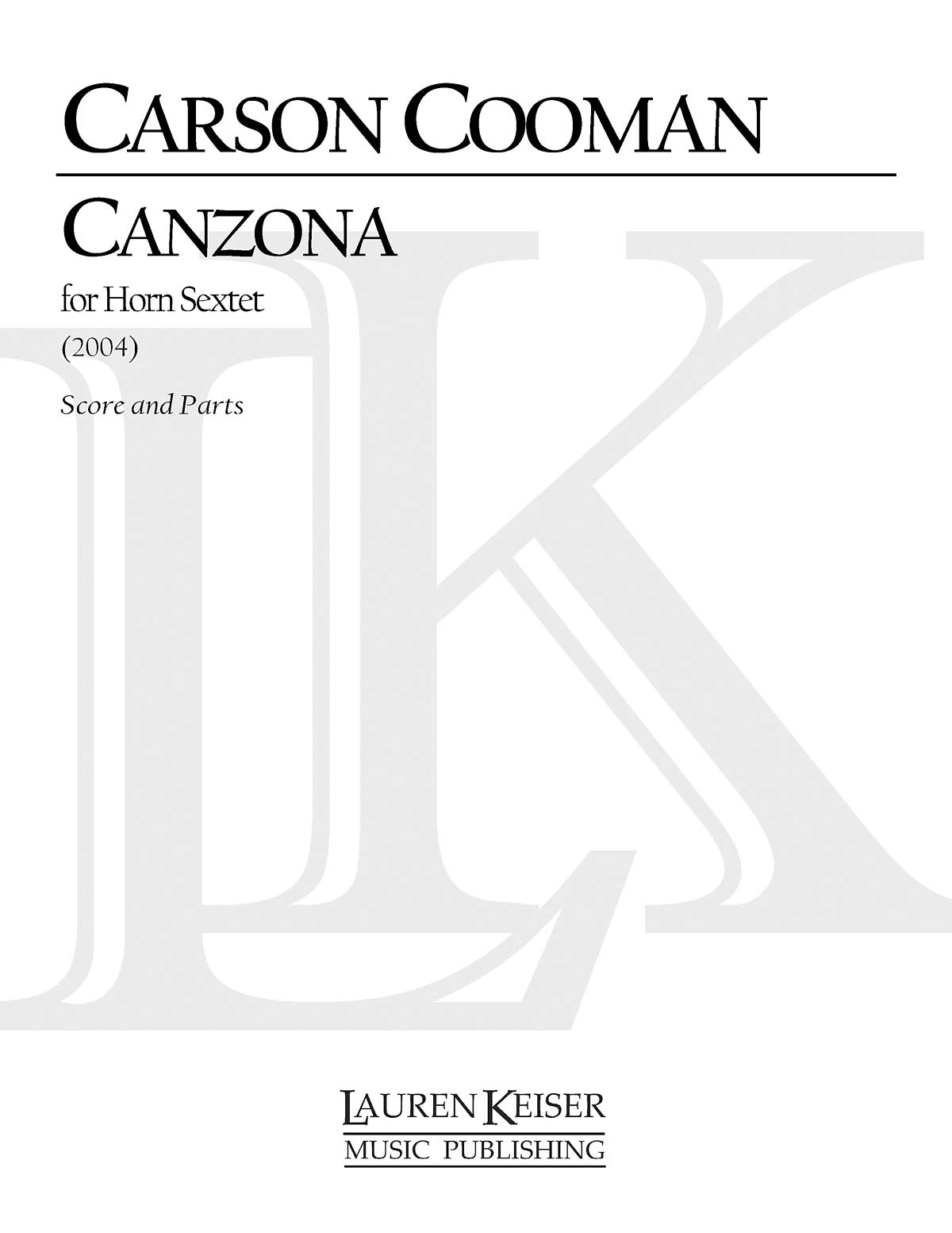 Carson Cooman: Canzona: Horn Ensemble: Score & Parts