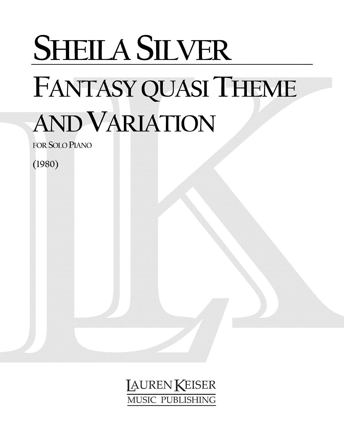 Sheila Silver: Fantasy Quasi Theme and Variations: Piano: Instrumental Album