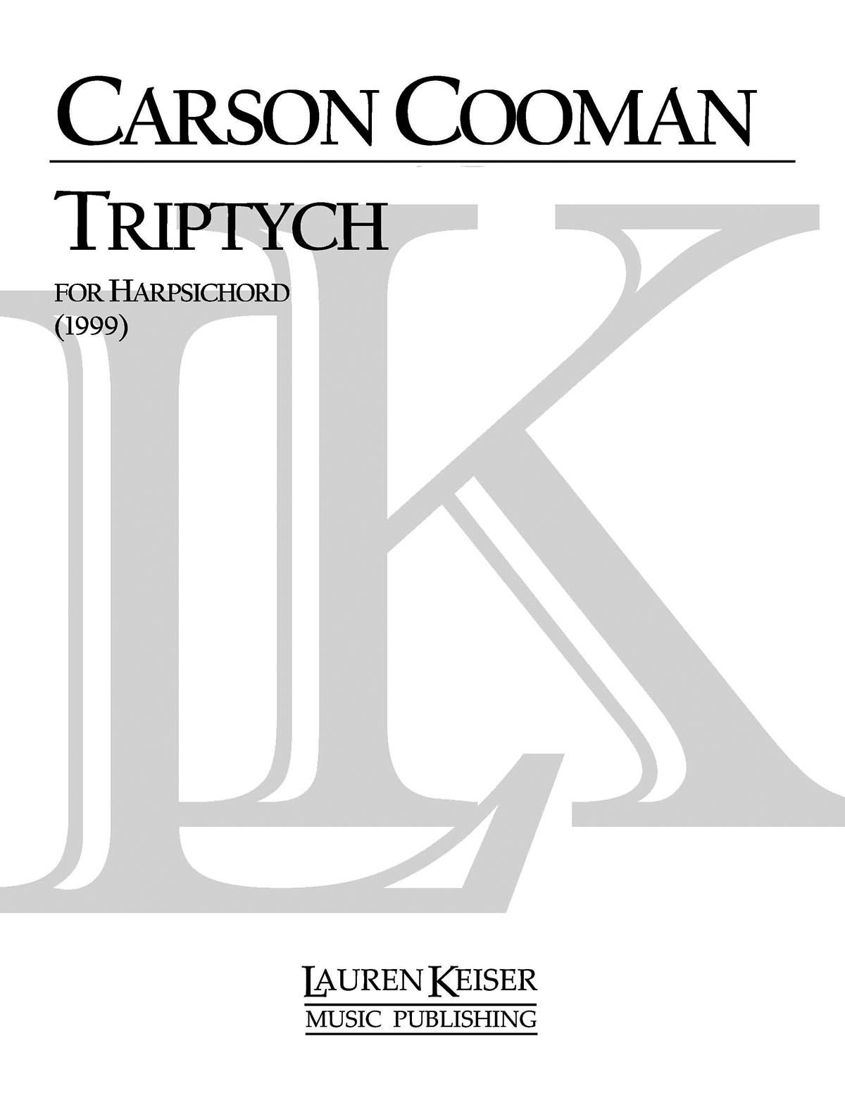 Carson Cooman: Triptych for Harpsichord: Harpsichord: Instrumental Album