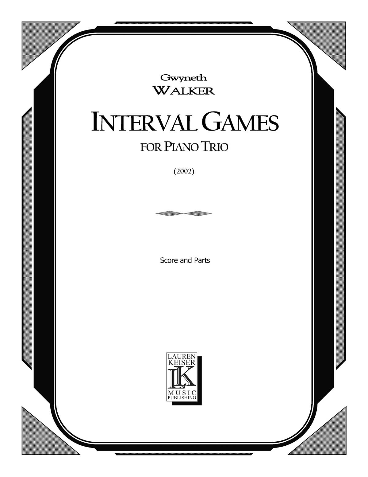 Gwyneth Walker: Interval Games: Chamber Ensemble: Score & Parts