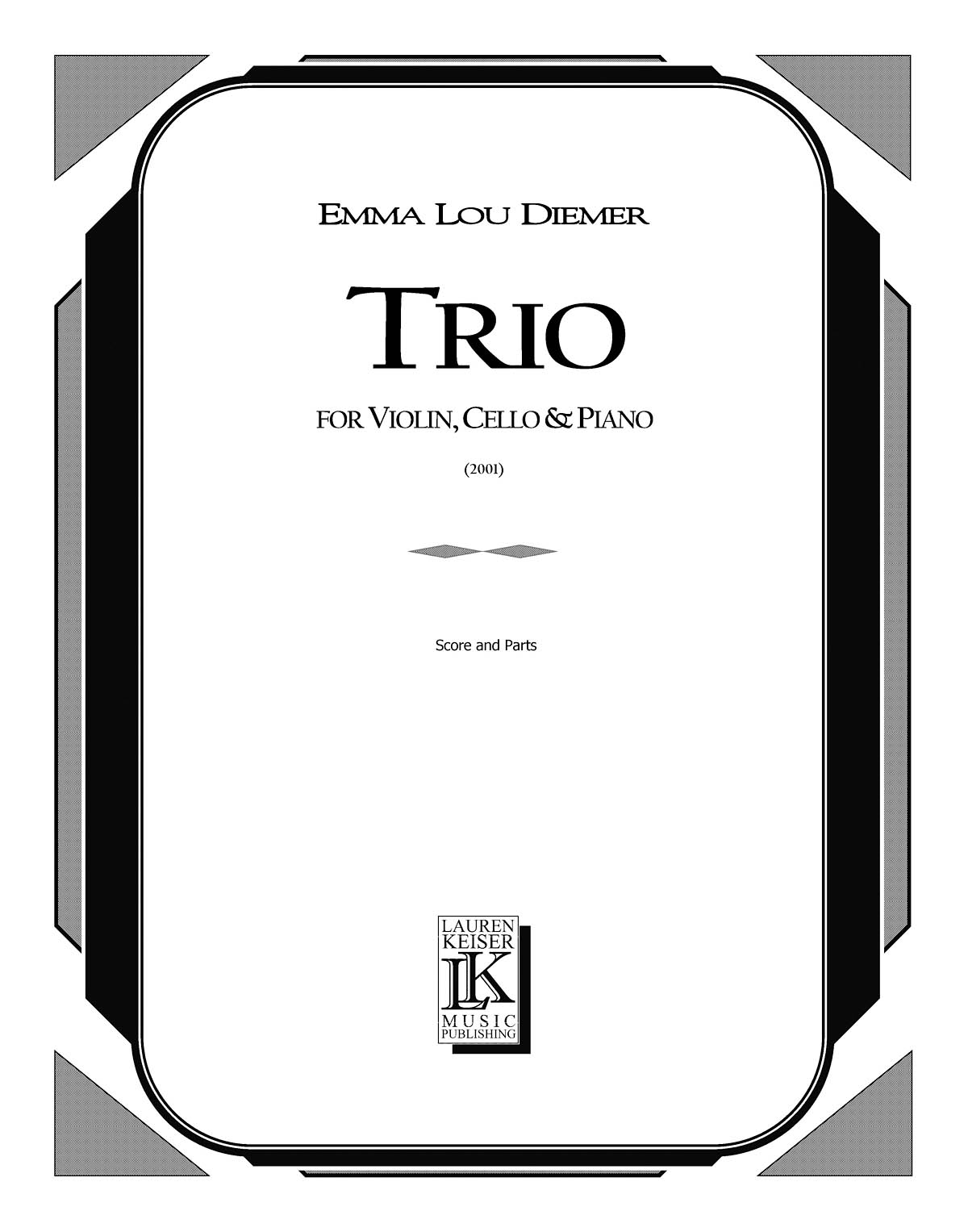 Emma Lou Diemer: Trio for Piano  Violin  and Cello: Piano Trio: Instrumental