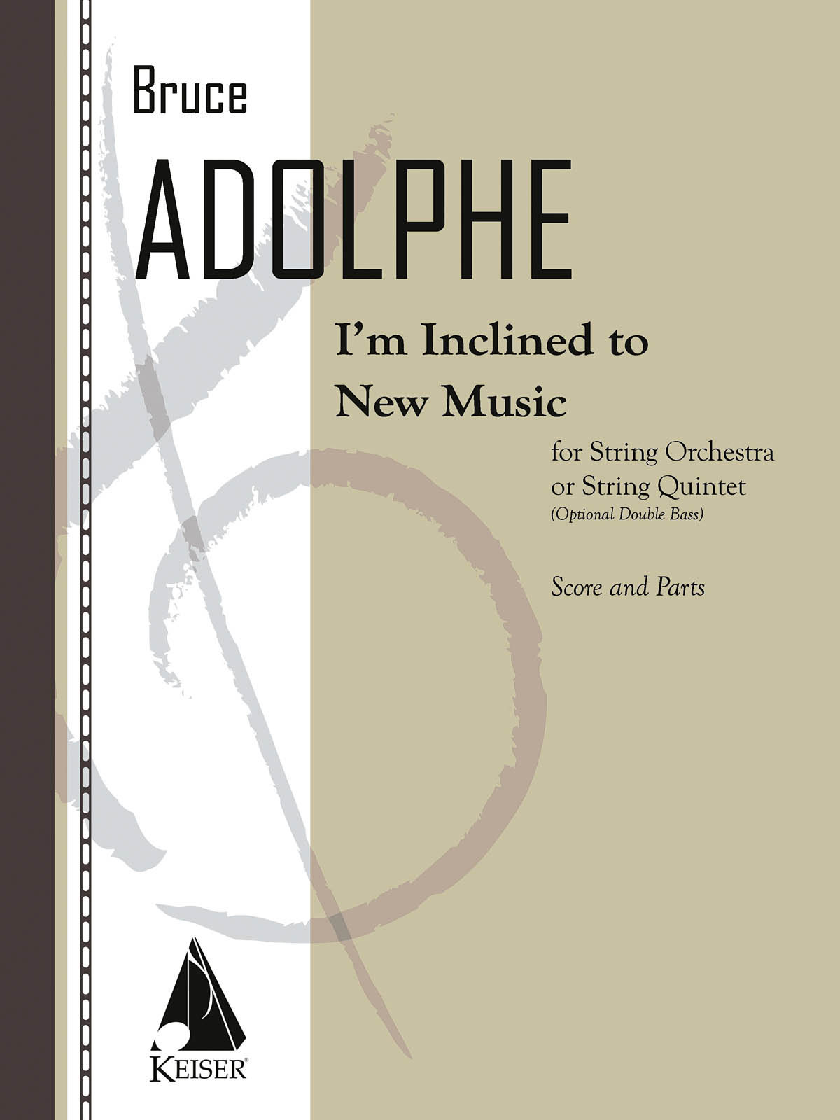 Bruce Adolphe: I'm Inclined to New Music: String Quartet: Score & Parts