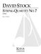 David Stock: String Quartet No. 7: String Quartet: Score & Parts