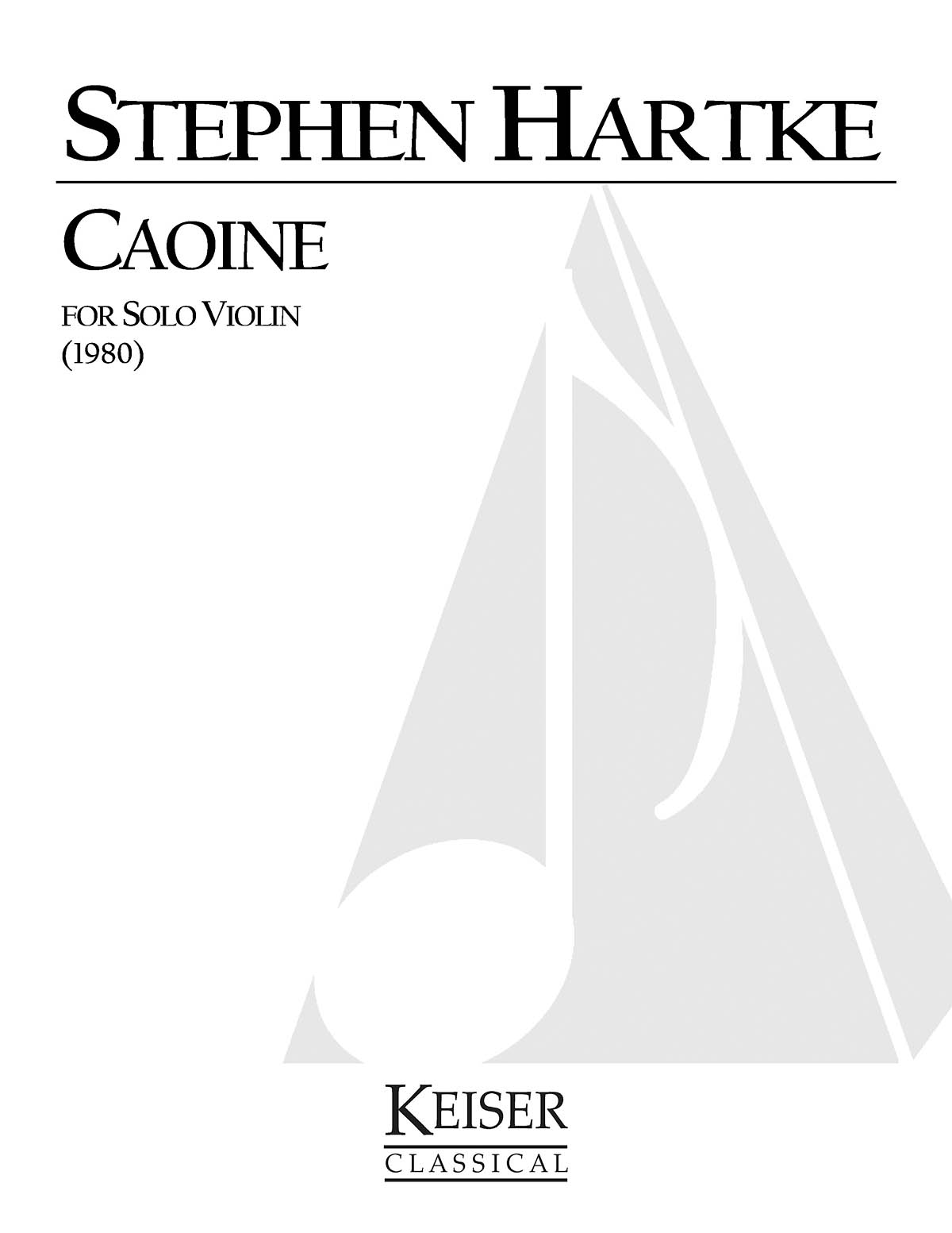 Stephen Hartke: Caoine: Violin Solo: Instrumental Album
