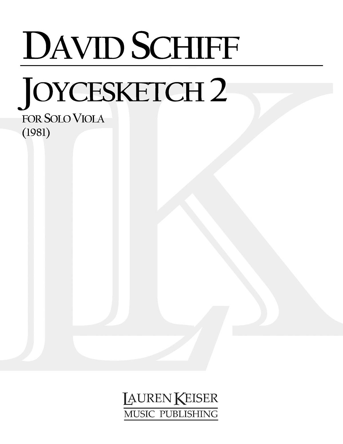 David Schiff: Joycesketch 2: Viola Solo: Instrumental Album