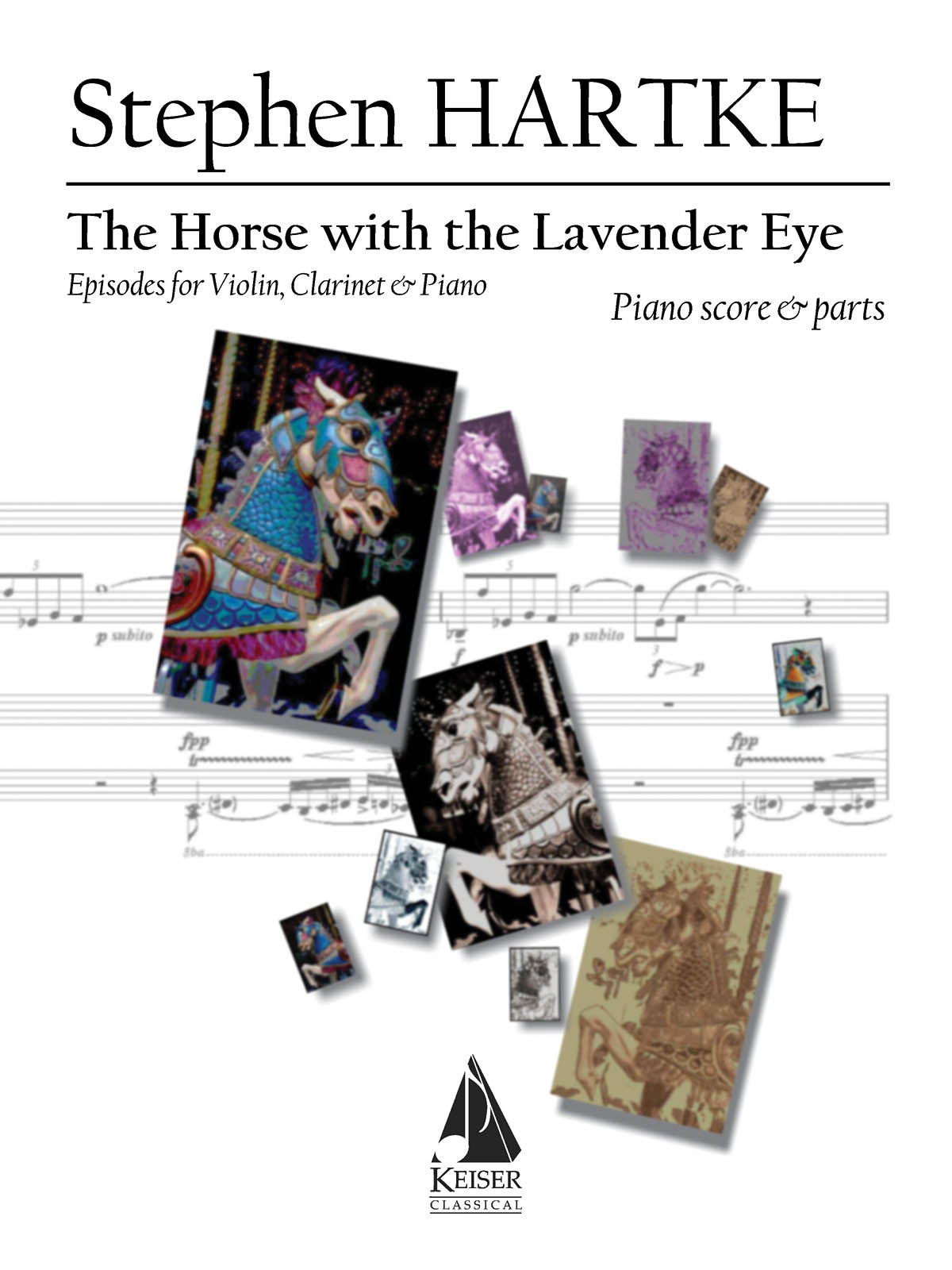 Stephen Hartke: The Horse with the Lavender Eye: Chamber Ensemble: Score & Parts