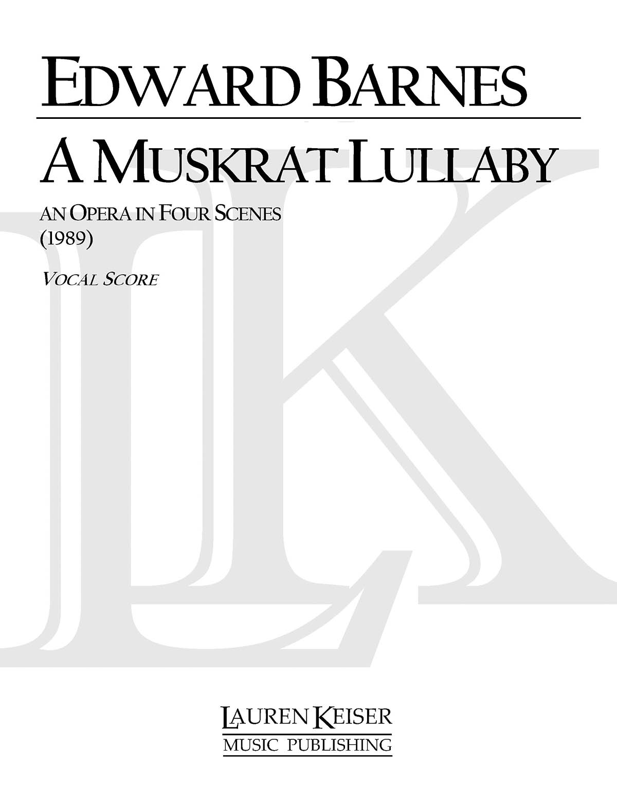 Edward Shippen Barnes: A Muskrat Lullaby: Mixed Choir a Cappella: Vocal Score