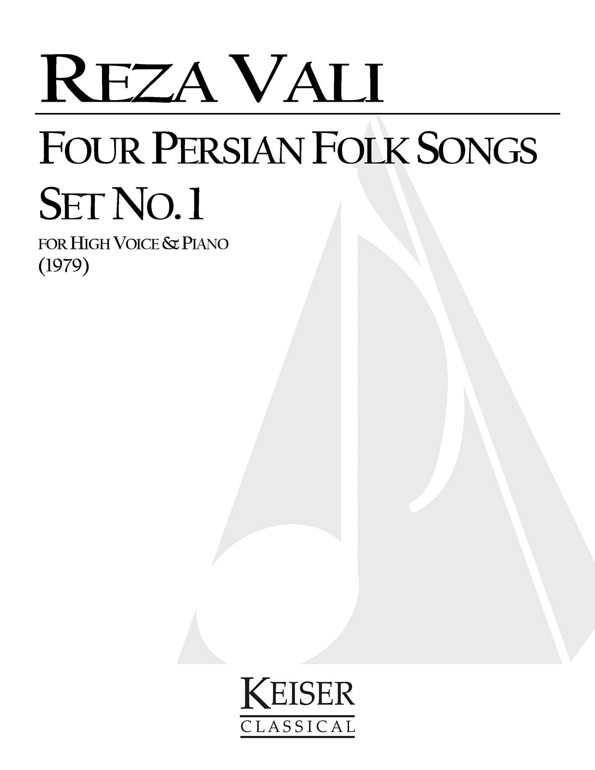 Reza Vali: Four Persian Folk Songs: Set No. 1: Vocal Solo: Vocal Collection