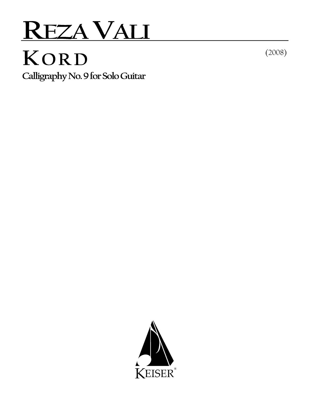 Reza Vali: Kord for Solo Guitar: Calligraphy No. 9: Guitar Solo: Instrumental