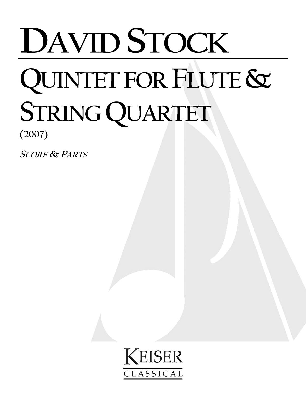 David Stock: Quintet for Flute and String Quartet: String Quartet: Part