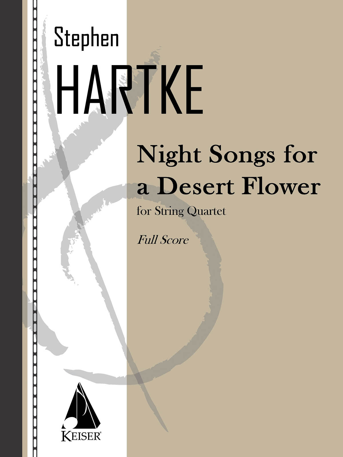 Stephen Hartke: Night Songs for a Desert Flower: String Quartet: Score