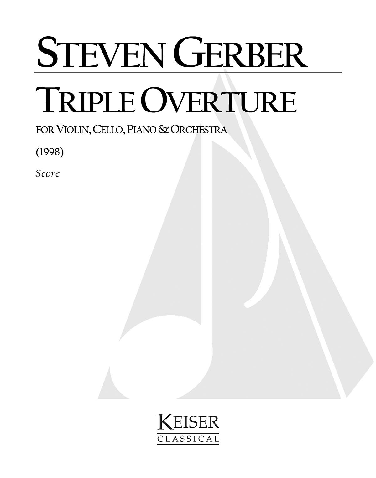 Steven R. Gerber: Triple Overture for Piano Trio and Orchestra: Orchestra: Score