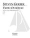 Steven R. Gerber: Triple Overture for Piano Trio and Orchestra: Orchestra: Score