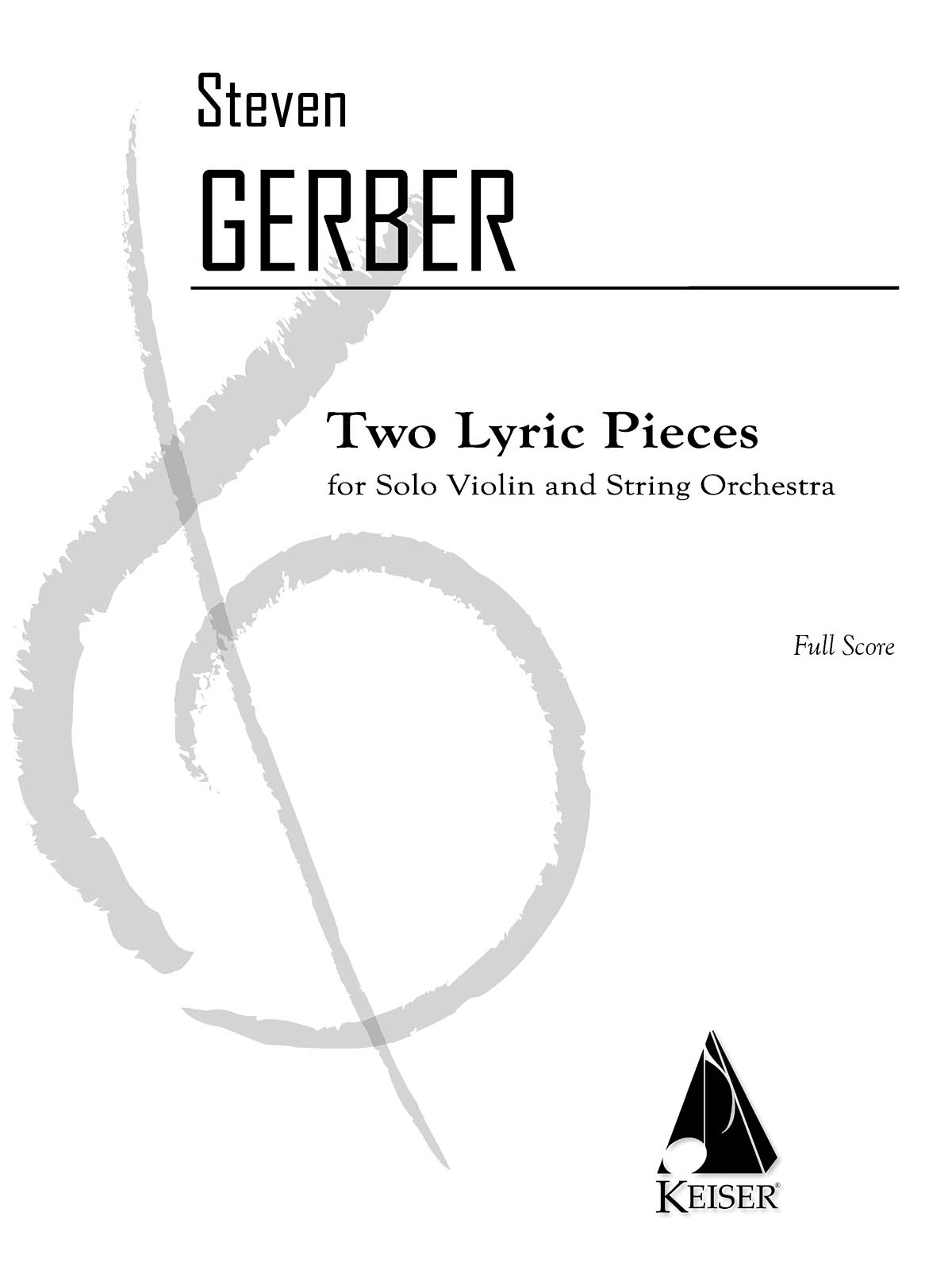 Steven R. Gerber: 2 Lyric Pieces for Solo Violin and String Orch.: String