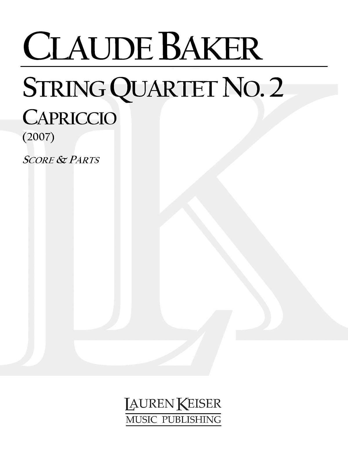 Claude Baker: String Quartet No. 2: Capriccio: String Quartet: Part