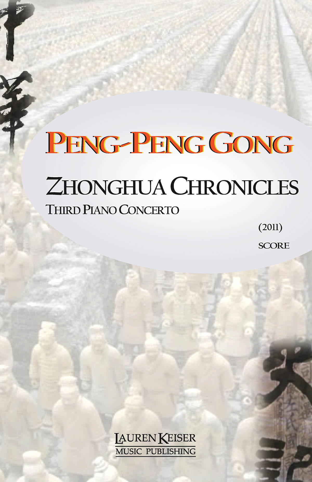 Peng-Peng Gong: Zhonghua Chronicles: Third Piano Concerto: Orchestra and Solo: