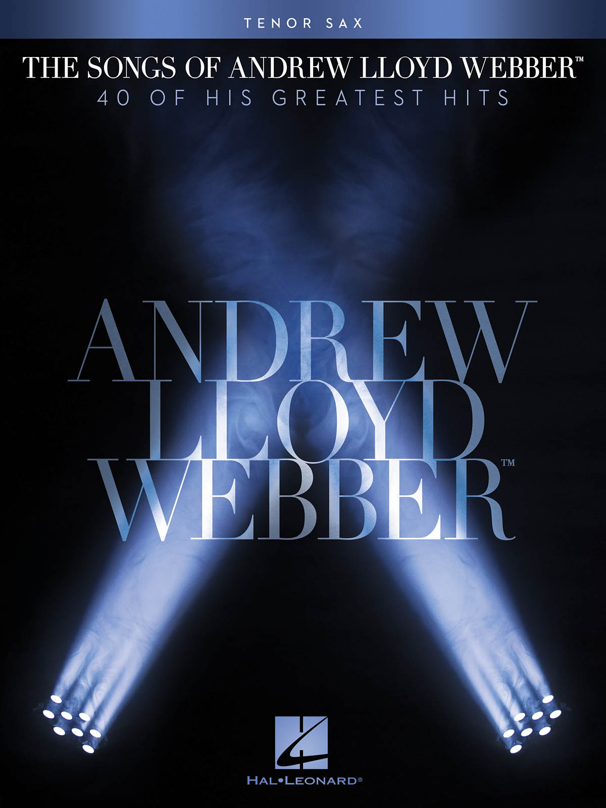 Andrew Lloyd Webber: The Songs of Andrew Lloyd Webber: Tenor Saxophone: