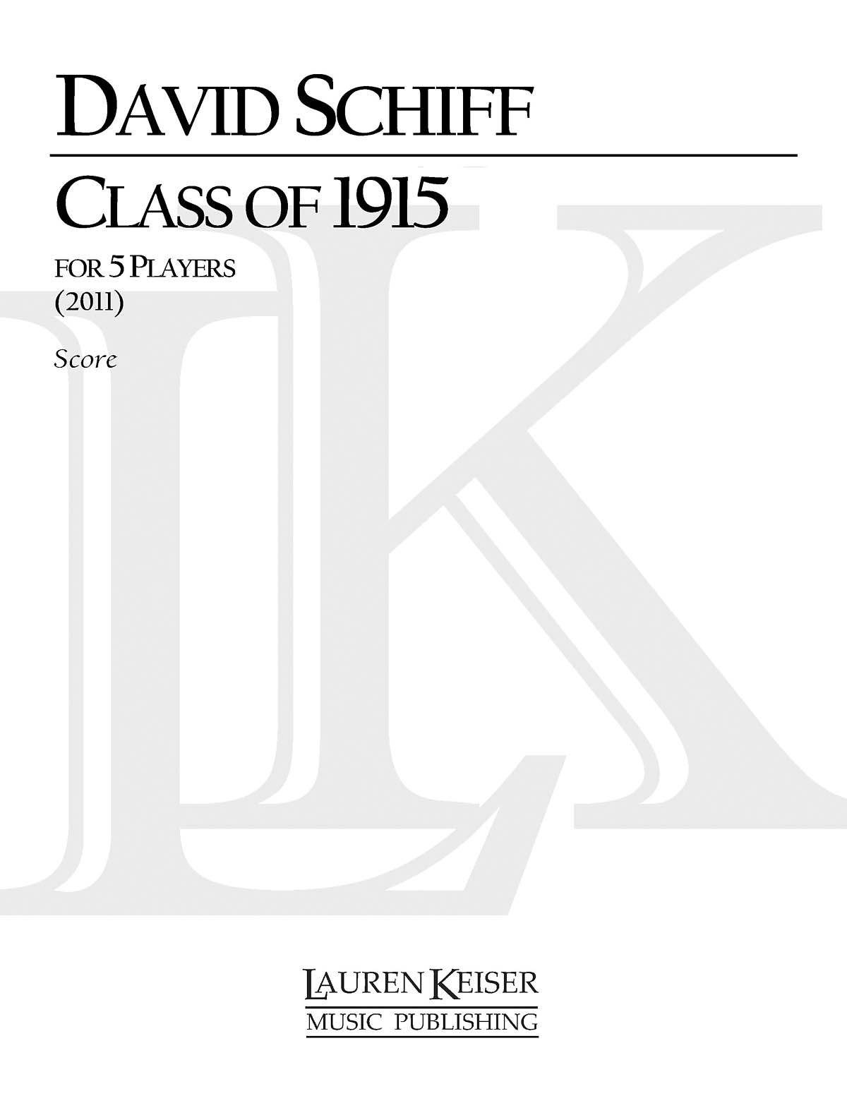 David Schiff: Class of 1915: Chamber Ensemble: Score