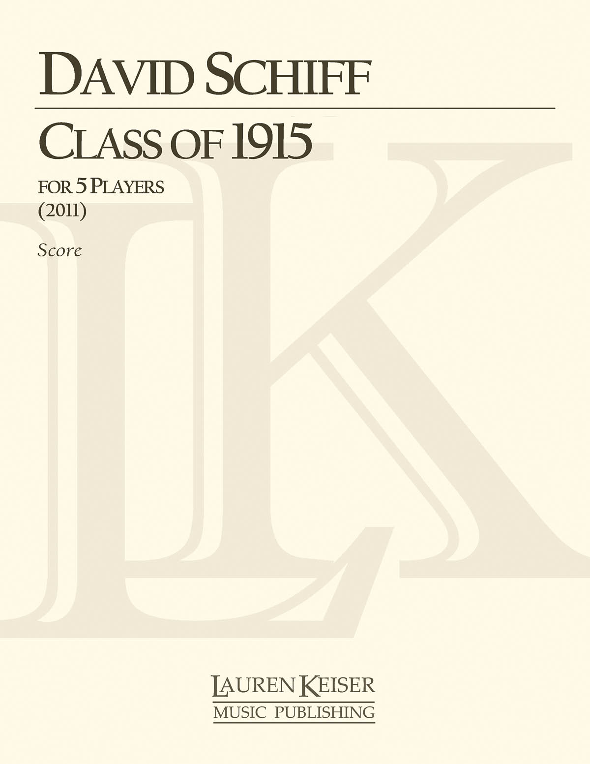 David Schiff: Class of 1915: Chamber Ensemble: Score and Parts