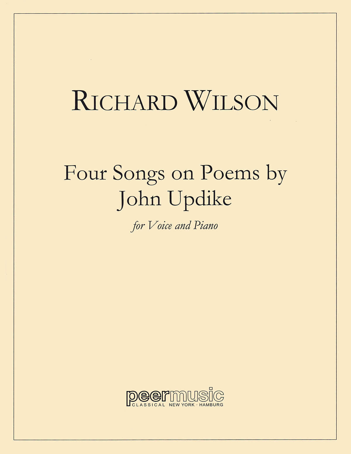 Richard Wilson: Four Songs on Poems of John Updike: Vocal and Piano: Vocal