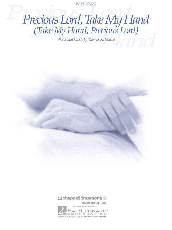 Thomas A. Dorsey: Precious Lord  Take My Hand: Piano