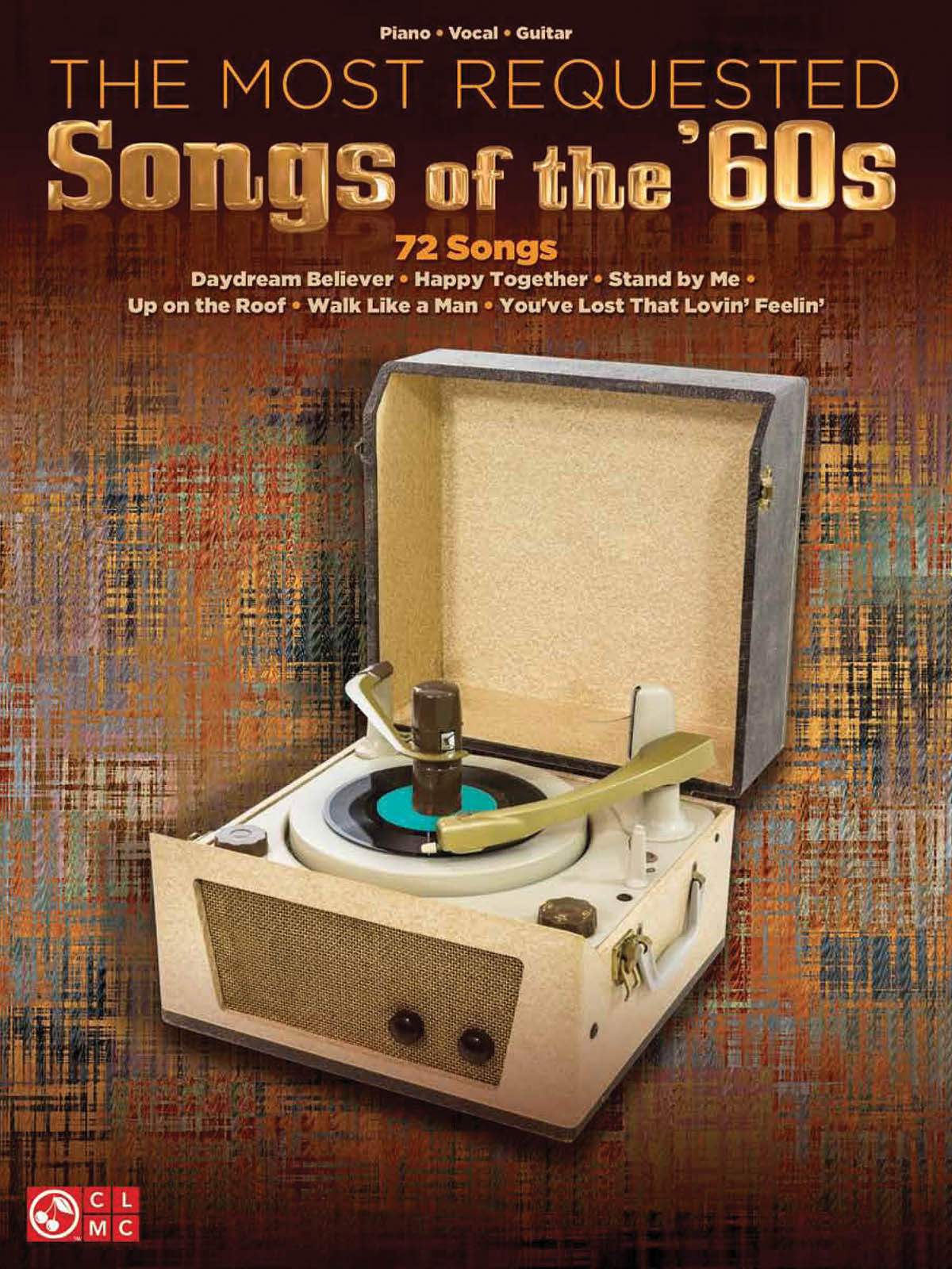 The Most Requested Songs of the '60s: Piano  Vocal and Guitar: Mixed Songbook