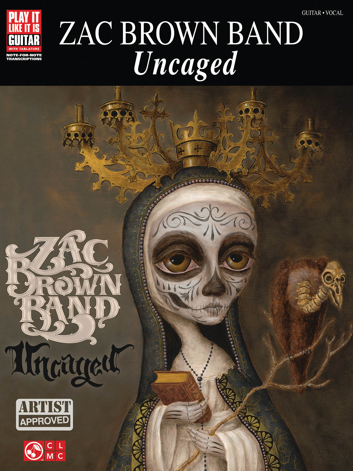 Zac Brown Band: Zac Brown Band - Uncaged: Guitar Solo: Artist Songbook