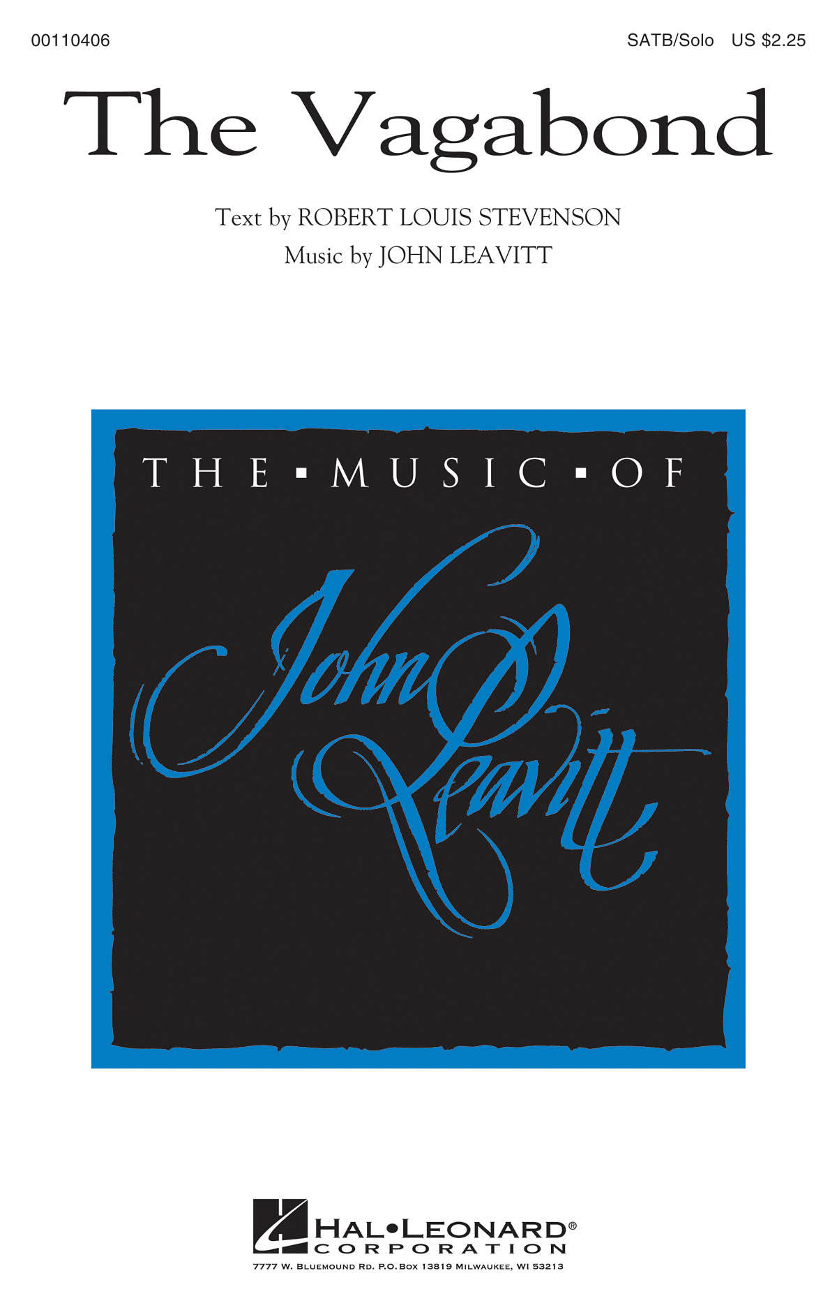 John Leavitt Robert Louis Stevenson: The Vagabond: Mixed Choir a Cappella: Vocal