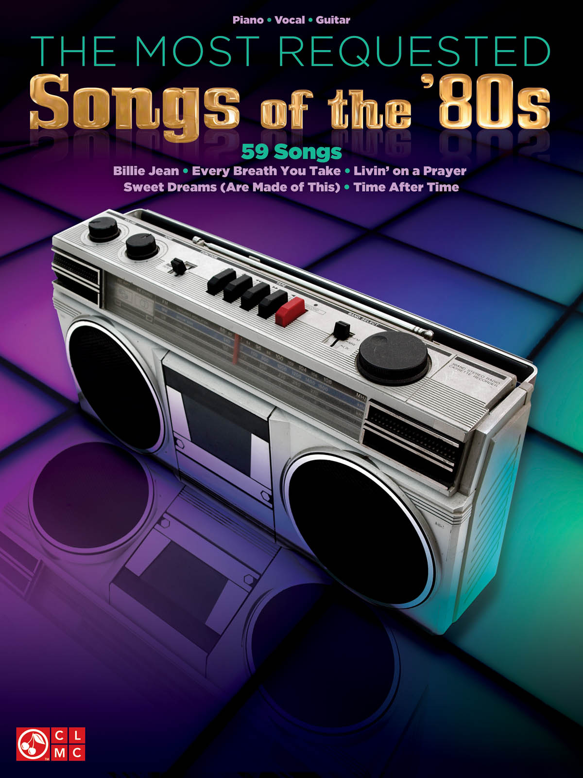 The Most Requested Songs of the '80s: Piano  Vocal and Guitar: Mixed Songbook