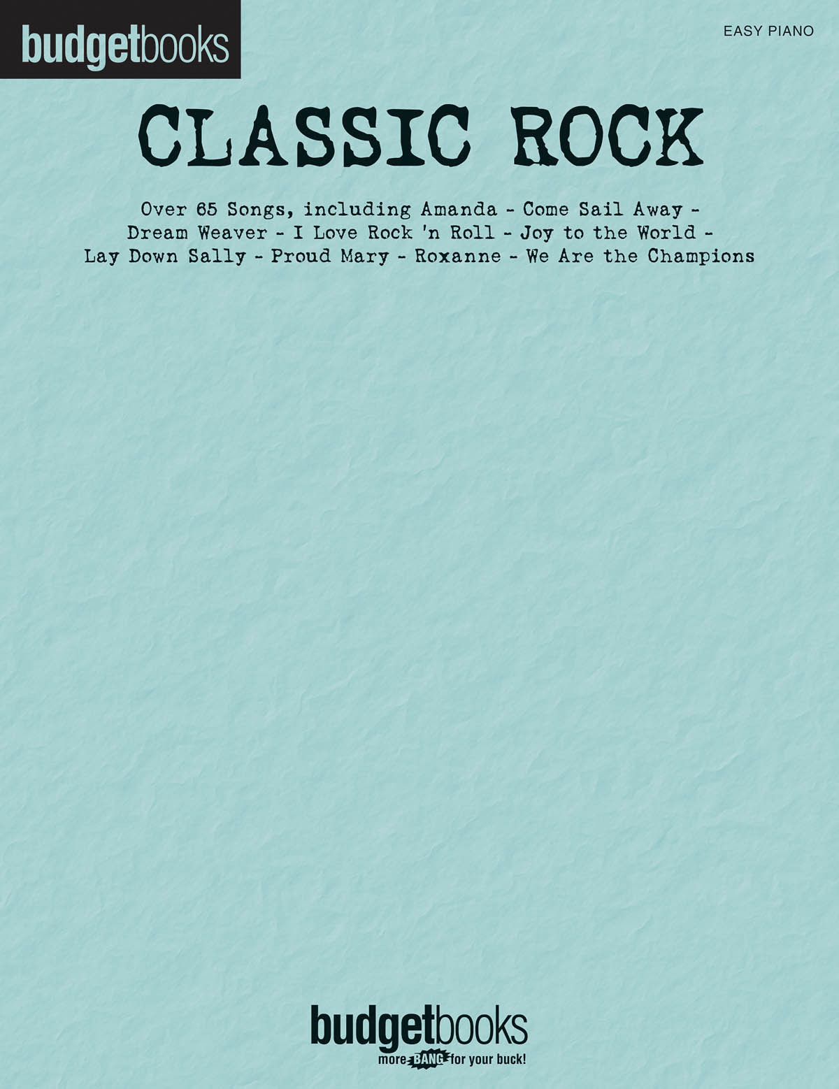 Classic Rock: Easy Piano: Mixed Songbook