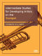 Intermediate Studies for Developing Artists: Trumpet Solo: Instrumental Tutor