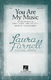 Laura Farnell: You Are My Music: Upper Voices a Cappella: Vocal Score