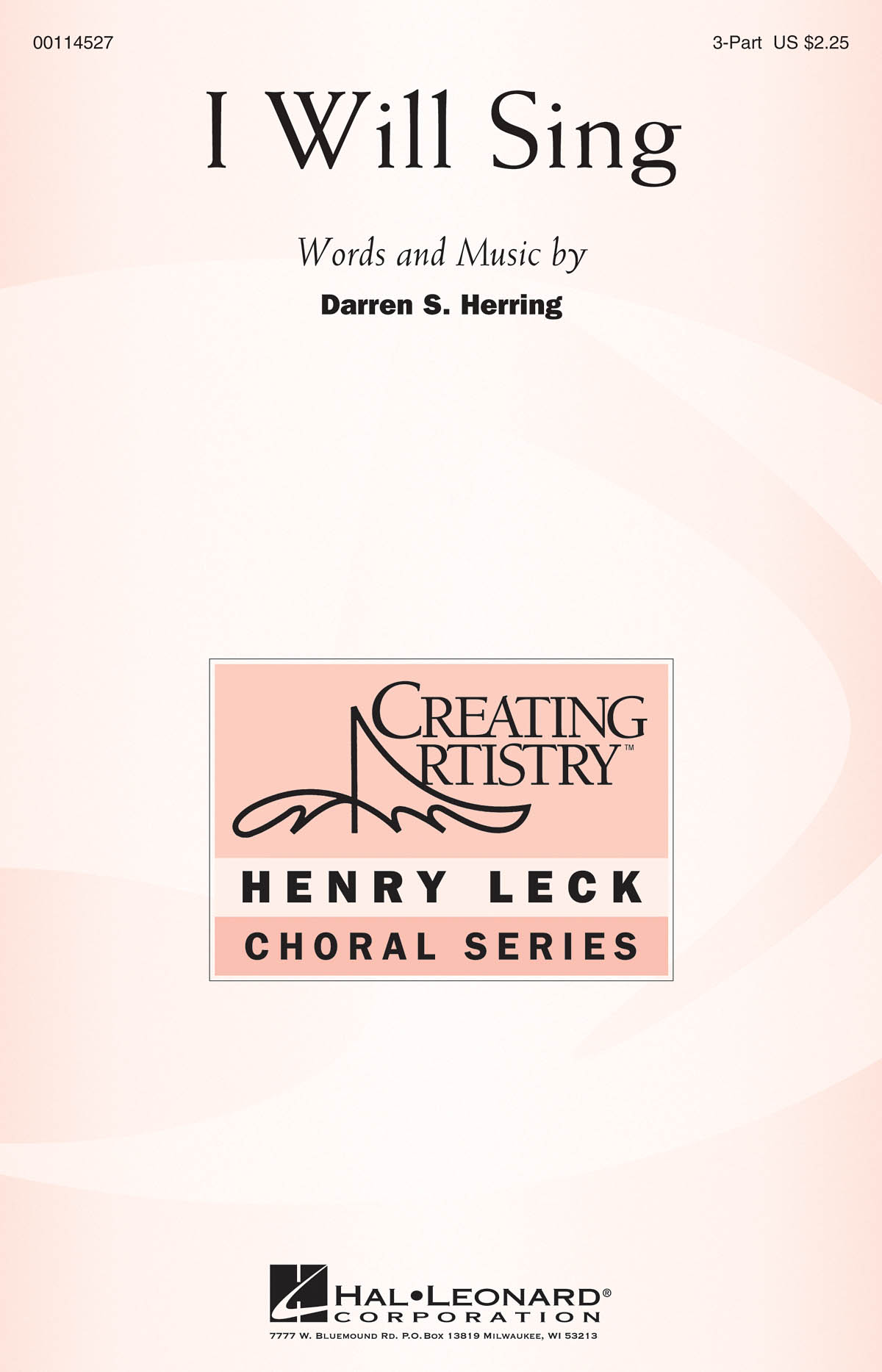 Darren S. Herring: I Will Sing: Mixed Choir a Cappella: Vocal Score