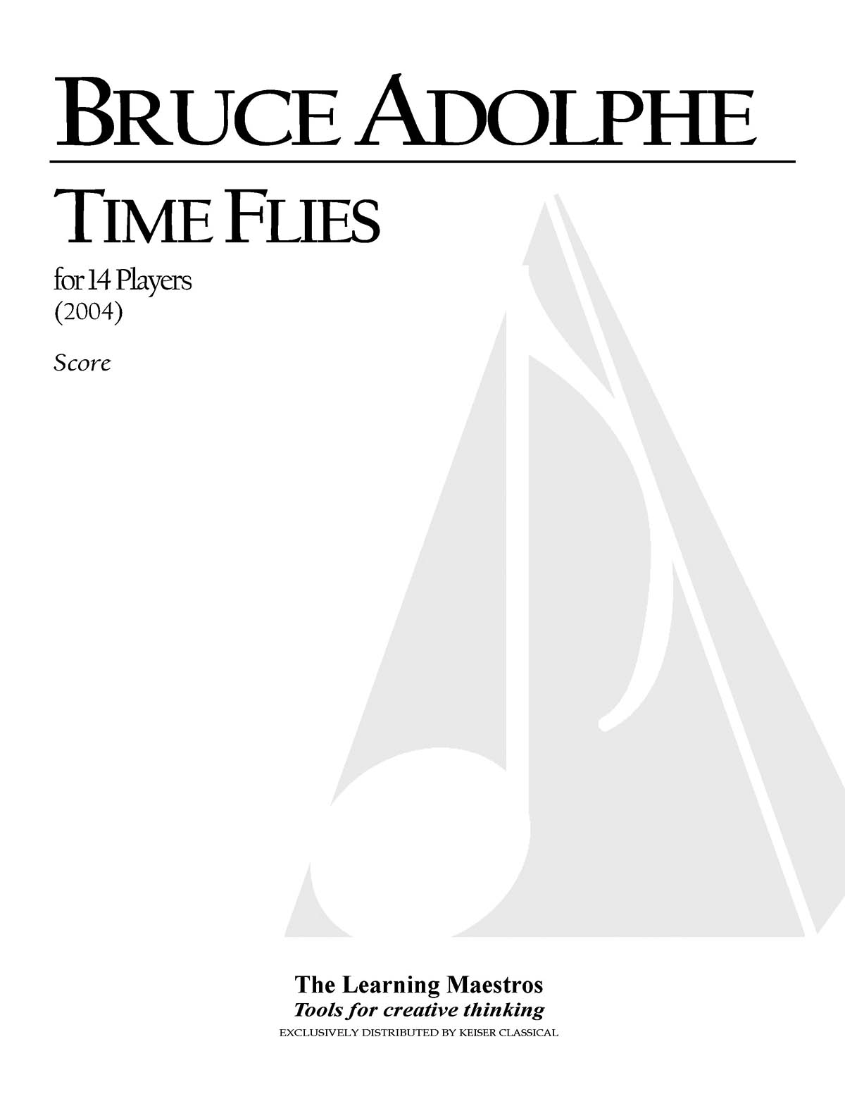 Bruce Adolphe: Time Flies (14 Players): Chamber Ensemble: Score & Parts