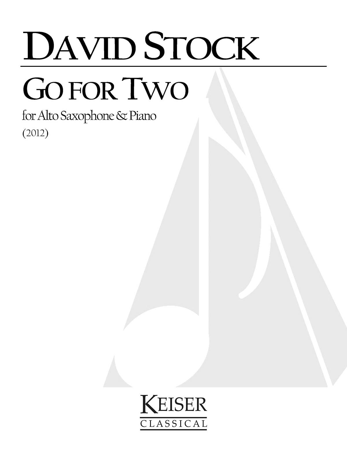 David Stock: Go for Two: Alto Saxophone and Accomp.: Instrumental Album