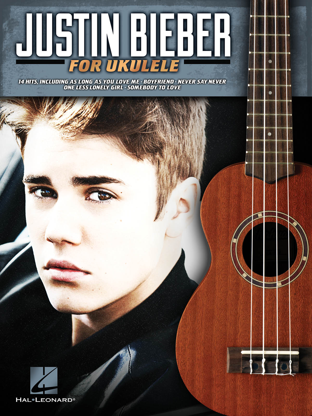 Justin Bieber: Justin Bieber For Ukulele: Ukulele: Mixed Songbook